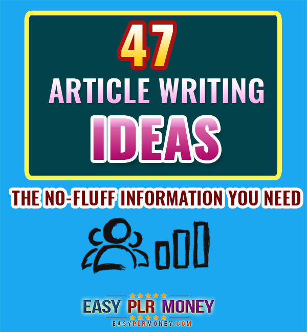 47 Profitable Topics To Write Articles or Reports